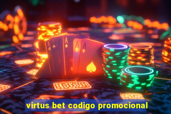 virtus bet codigo promocional